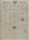 Aberdeen Weekly Journal Friday 23 November 1917 Page 1