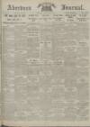 Aberdeen Weekly Journal Friday 14 June 1918 Page 1