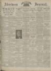 Aberdeen Weekly Journal Friday 05 July 1918 Page 1