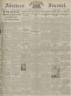 Aberdeen Weekly Journal Friday 26 July 1918 Page 1
