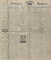 Aberdeen Weekly Journal Friday 07 March 1919 Page 1