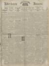 Aberdeen Weekly Journal Friday 11 April 1919 Page 1