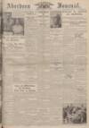 Aberdeen Weekly Journal Thursday 13 July 1939 Page 1