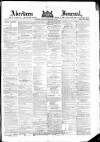 Aberdeen Press and Journal Saturday 26 February 1881 Page 1