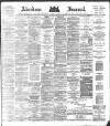 Aberdeen Press and Journal Saturday 09 December 1882 Page 1