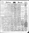 Aberdeen Press and Journal Thursday 01 March 1883 Page 1