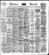 Aberdeen Press and Journal Thursday 06 September 1883 Page 1