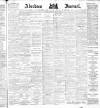 Aberdeen Press and Journal Saturday 26 January 1884 Page 1