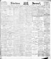 Aberdeen Press and Journal Thursday 21 February 1884 Page 1