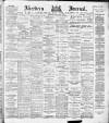 Aberdeen Press and Journal Monday 07 July 1884 Page 1