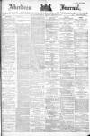 Aberdeen Press and Journal Saturday 29 November 1884 Page 1
