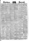 Aberdeen Press and Journal Tuesday 12 May 1885 Page 1