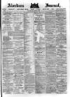 Aberdeen Press and Journal Wednesday 03 June 1885 Page 1
