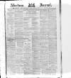 Aberdeen Press and Journal Friday 18 December 1885 Page 1