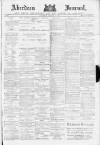 Aberdeen Press and Journal Saturday 02 January 1886 Page 1