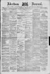 Aberdeen Press and Journal Wednesday 28 April 1886 Page 1