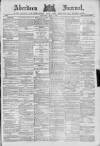 Aberdeen Press and Journal Saturday 01 May 1886 Page 1