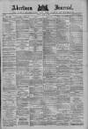 Aberdeen Press and Journal Friday 25 June 1886 Page 1