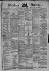 Aberdeen Press and Journal Thursday 01 July 1886 Page 1