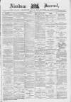 Aberdeen Press and Journal Monday 26 July 1886 Page 1
