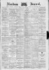 Aberdeen Press and Journal Saturday 21 August 1886 Page 1