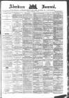 Aberdeen Press and Journal Friday 11 February 1887 Page 1