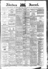 Aberdeen Press and Journal Monday 14 February 1887 Page 1