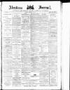 Aberdeen Press and Journal Monday 11 February 1889 Page 1