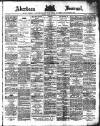Aberdeen Press and Journal Friday 21 June 1889 Page 1