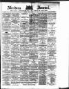 Aberdeen Press and Journal Monday 01 July 1889 Page 1