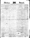 Aberdeen Press and Journal Wednesday 19 February 1890 Page 1
