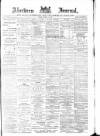 Aberdeen Press and Journal Friday 14 March 1890 Page 1