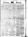 Aberdeen Press and Journal Saturday 29 March 1890 Page 1