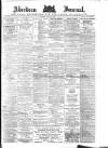 Aberdeen Press and Journal Tuesday 27 May 1890 Page 1