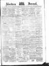 Aberdeen Press and Journal Saturday 02 August 1890 Page 1