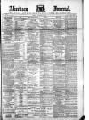 Aberdeen Press and Journal Monday 02 February 1891 Page 1