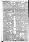 Aberdeen Press and Journal Saturday 11 April 1891 Page 6
