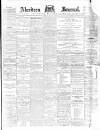 Aberdeen Press and Journal Saturday 11 June 1892 Page 1