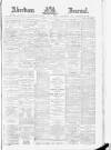 Aberdeen Press and Journal Monday 30 January 1893 Page 1