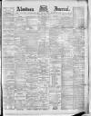Aberdeen Press and Journal Wednesday 12 April 1893 Page 1