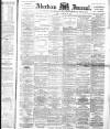 Aberdeen Press and Journal Friday 23 February 1894 Page 1