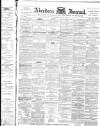 Aberdeen Press and Journal Wednesday 07 March 1894 Page 1