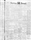 Aberdeen Press and Journal Wednesday 21 November 1894 Page 1