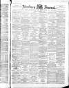 Aberdeen Press and Journal Wednesday 05 December 1894 Page 1