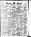 Aberdeen Press and Journal Saturday 27 April 1895 Page 1