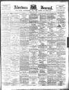 Aberdeen Press and Journal Friday 03 May 1895 Page 1