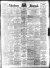 Aberdeen Press and Journal Saturday 30 November 1895 Page 1