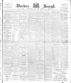 Aberdeen Press and Journal Wednesday 17 June 1896 Page 1