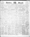 Aberdeen Press and Journal Wednesday 28 April 1897 Page 1
