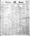 Aberdeen Press and Journal Monday 11 October 1897 Page 1